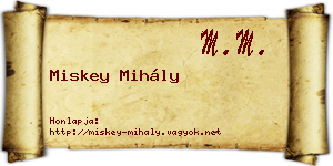 Miskey Mihály névjegykártya